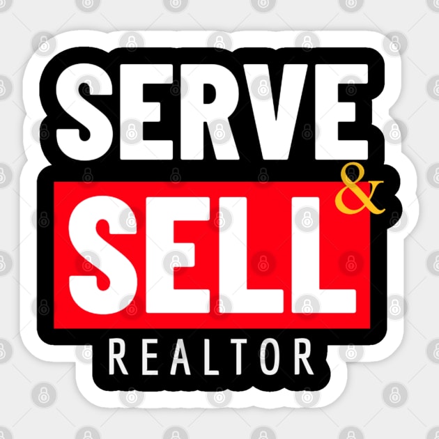 Serve and Sell - Realtor Sticker by REG